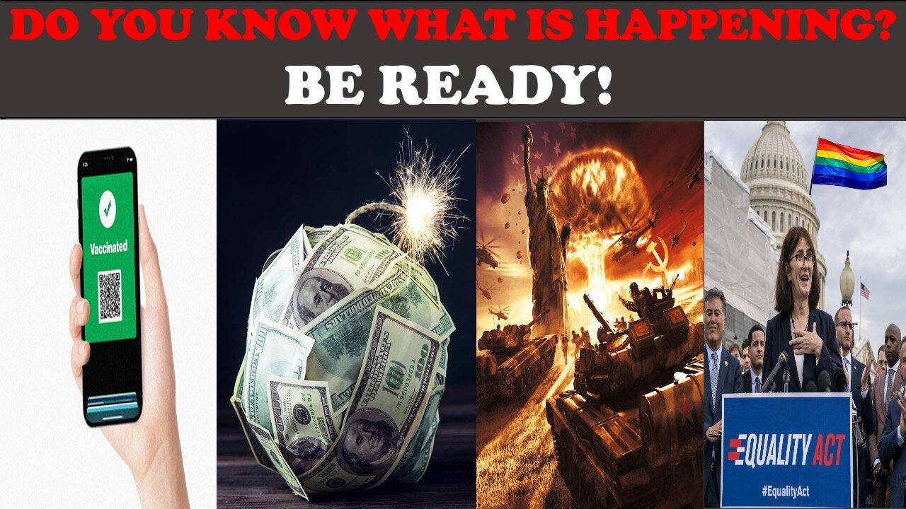 DO YOU KNOW WHAT IS HAPPENING? BE READY!