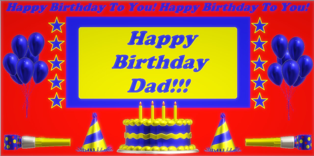 Happy Birthday 3D - Happy Birthday Dad - Happy Birthday To You - Happy Birthday Song