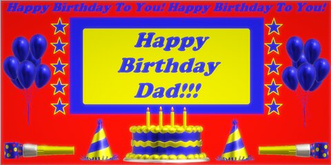 Happy Birthday 3D - Happy Birthday Dad - Happy Birthday To You - Happy Birthday Song