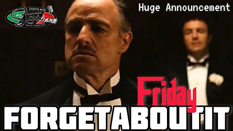 Forgetaboutit Friday HUGE Announcement Chattin with Staxx