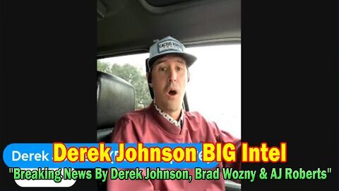 Derek Johnson BIG Intel 11.28.24 - Breaking News By Derek Johnson, Brad Wozny & AJ Roberts