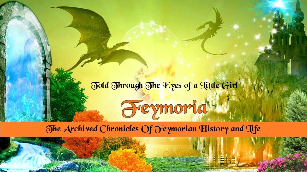 Ancient Archived Chronicles About Feymoria From The Eyes Of A little Girl