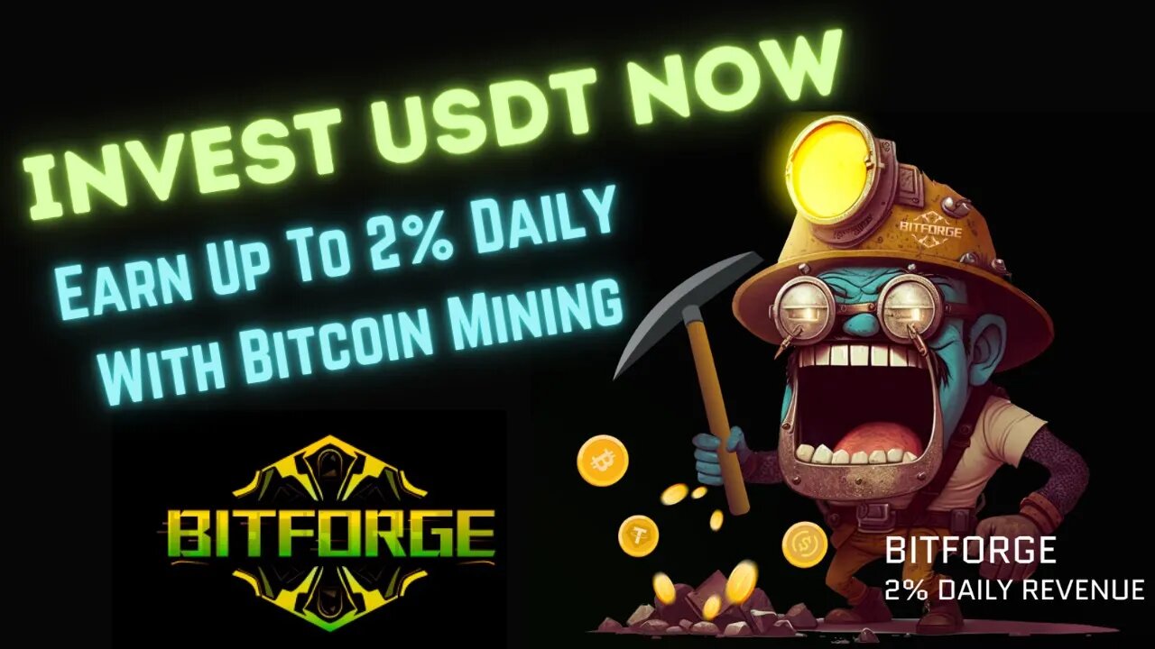 BitForge Mining ⛏️ | USDT Now Available To Deposit 💵