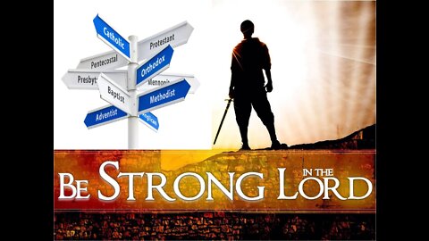 BE STRONG IN THE LORD B-309