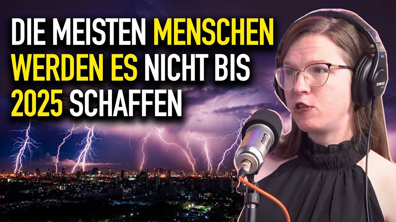 Whitney Webb: Die meisten Menschen werden es bis 2025 NICHT schaffen!