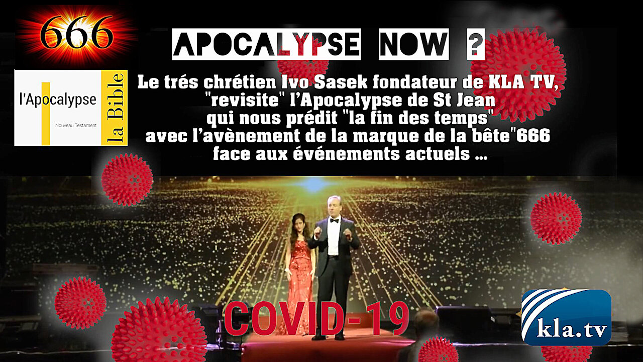 L'Apocalypse "revisitée" face au Covid-19 par Ivo SASEK (Kla TV) Lire descriptif. Hd 1080