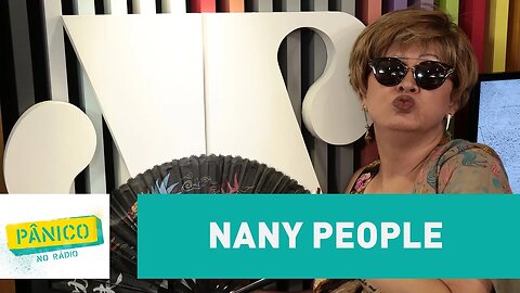 Nany People - Pânico - 24/02/17