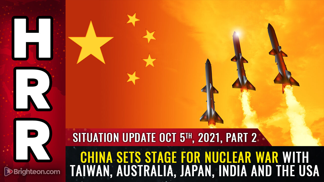 Situation Update, 10/5/21 PART 2 - China sets stage for NUCLEAR WAR with Taiwan...