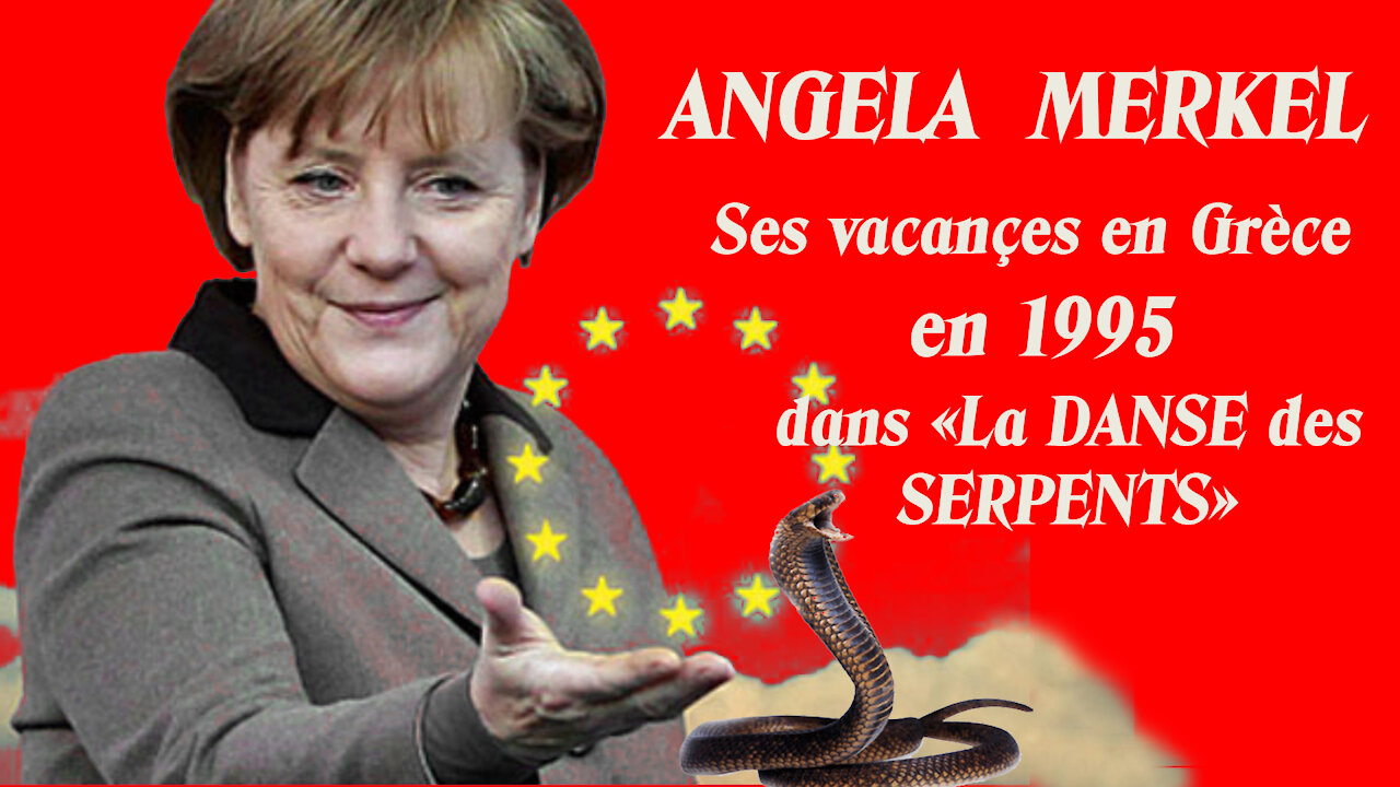 Angela MERKEL en 1995 dans "la danse des serpents".Lire descriptif (Hd 720)