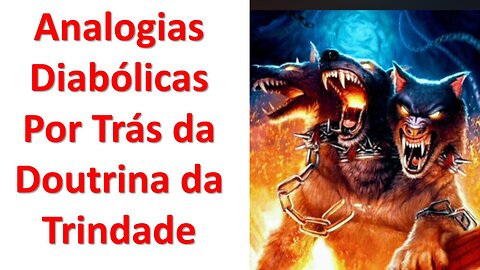 Trindade e as suas Analogias diabólicas