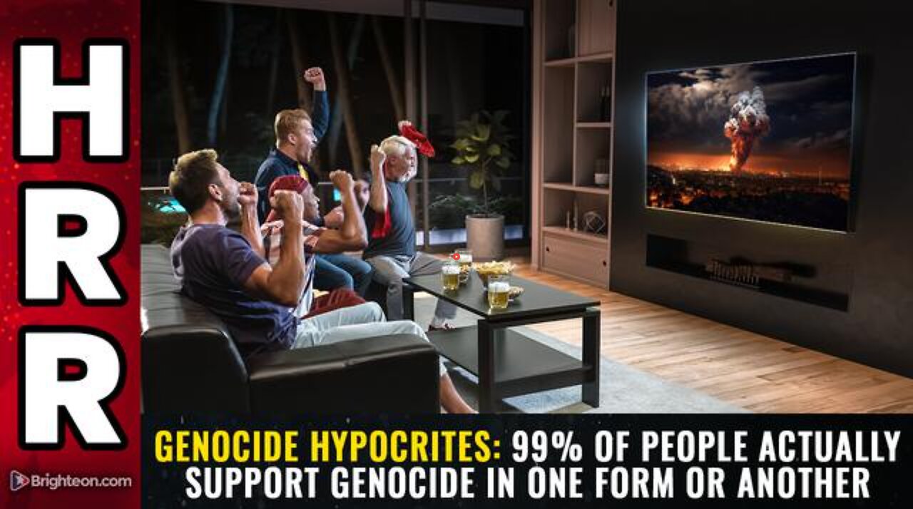 GENOCIDE HYPOCRITES: 99% OF PEOPLE ACTUALLY SUPPORT GENOCIDE IN ONE FORM OR ANOTHER (13 NOV 2023)