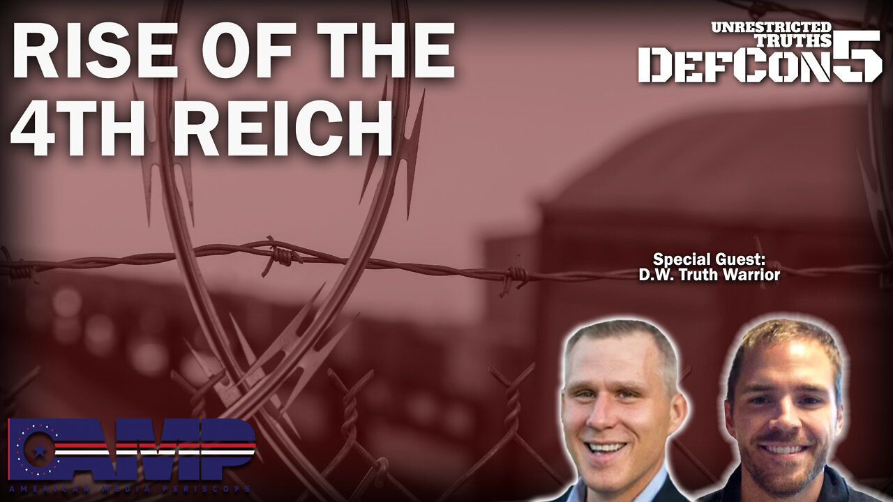 Rise of the 4th Reich | Unrestricted Truths Ep. 177