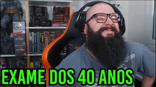 Exame dos 40 Anos !