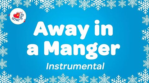 Away in a Manger Instrumental Music Carol with Lyrics | Karaoke Christmas Song