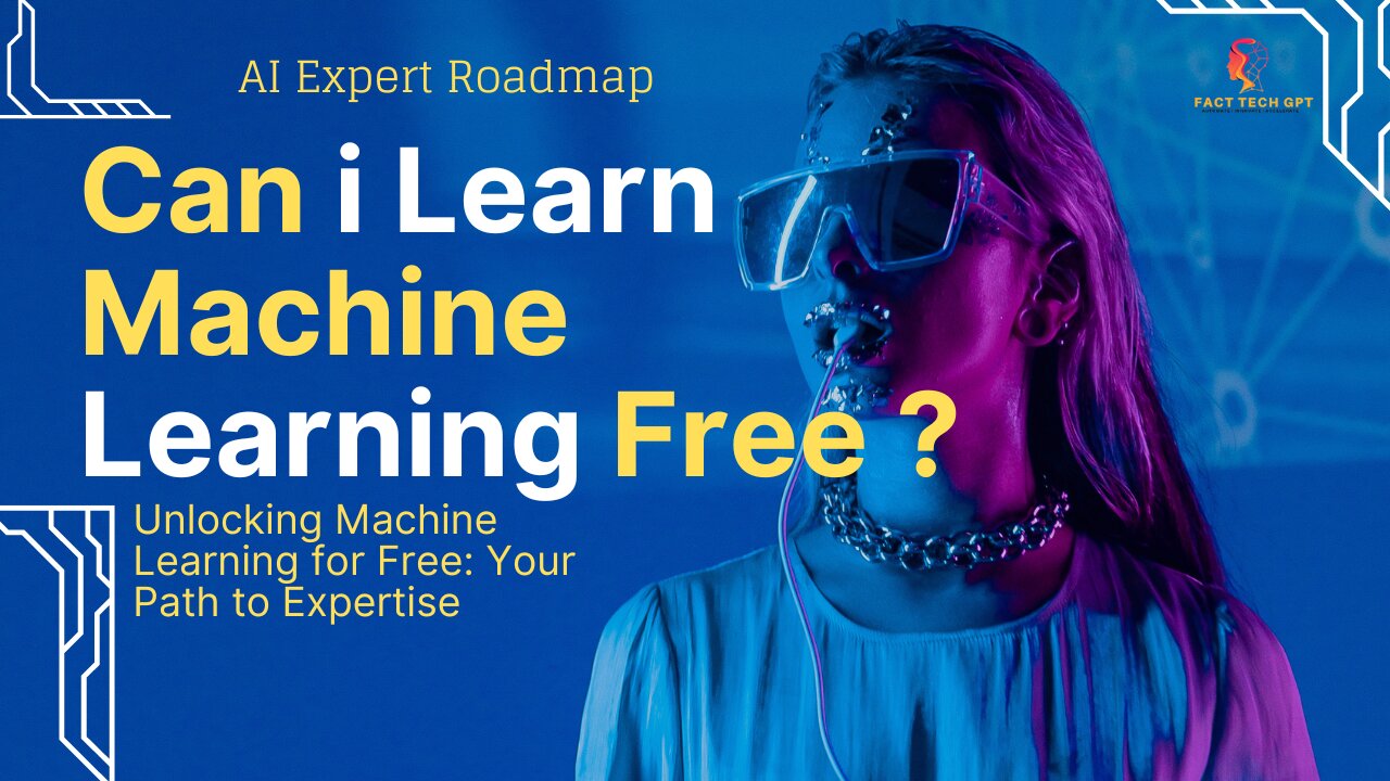 Unlocking Machine Learning for Free: Your Path to Expertise-AI Expert Roadmap