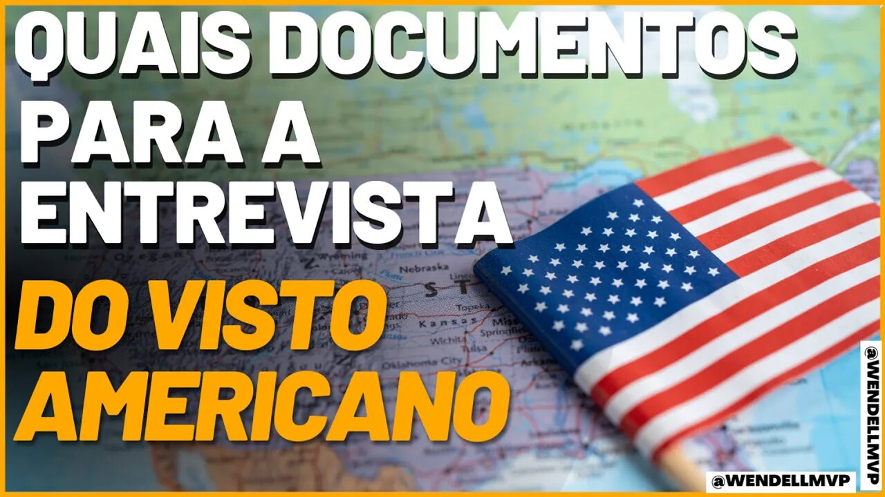 ✅ QUAIS DOCUMENTOS LEVAR NA ENTREVISTA DO VISTO AMERICANO ?