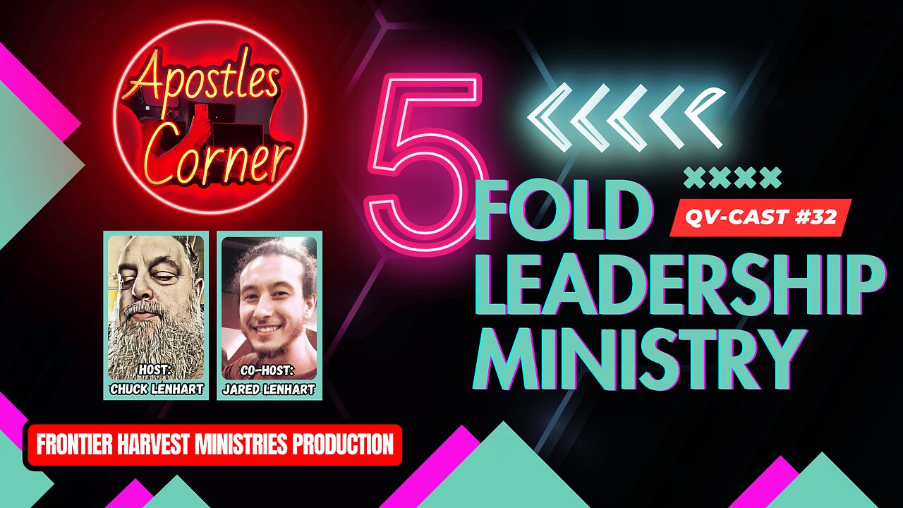 #32 Five Fold Leadership Ministry - Equipping the Christian for Ministry