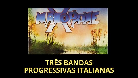 TRÊS BANDAS PROGRESSIVAS ITALIANAS (VÍDEO LEGENDADO)