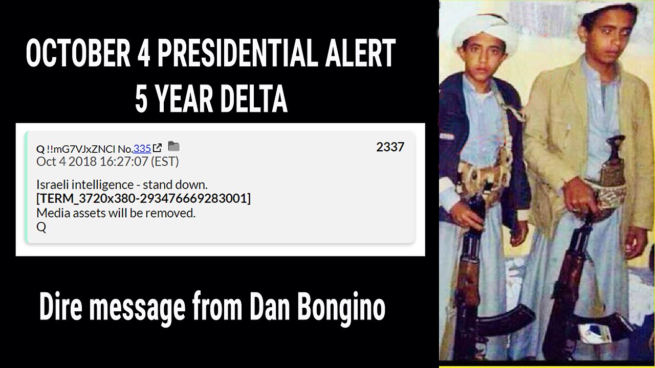 OCTOBER 4 PRESIDENTIAL ALERT 5 YEAR DELTA