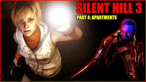 SILENT HILL 3: Part 4 - Daisy Villa Apartments + Missionary Boss Fight