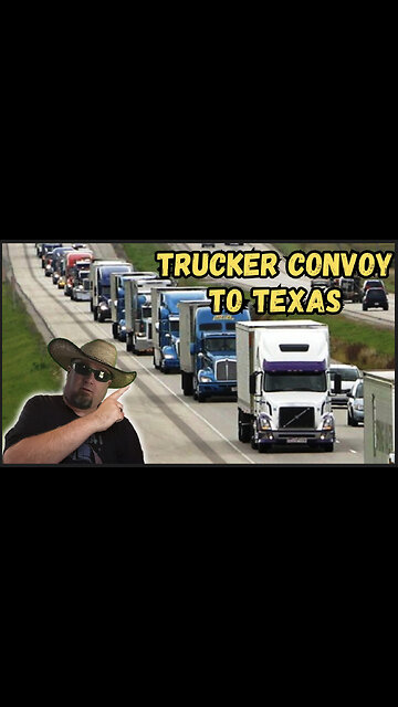 It Begins… TAKE OUR BORDER BACK: 700K trucks will take part