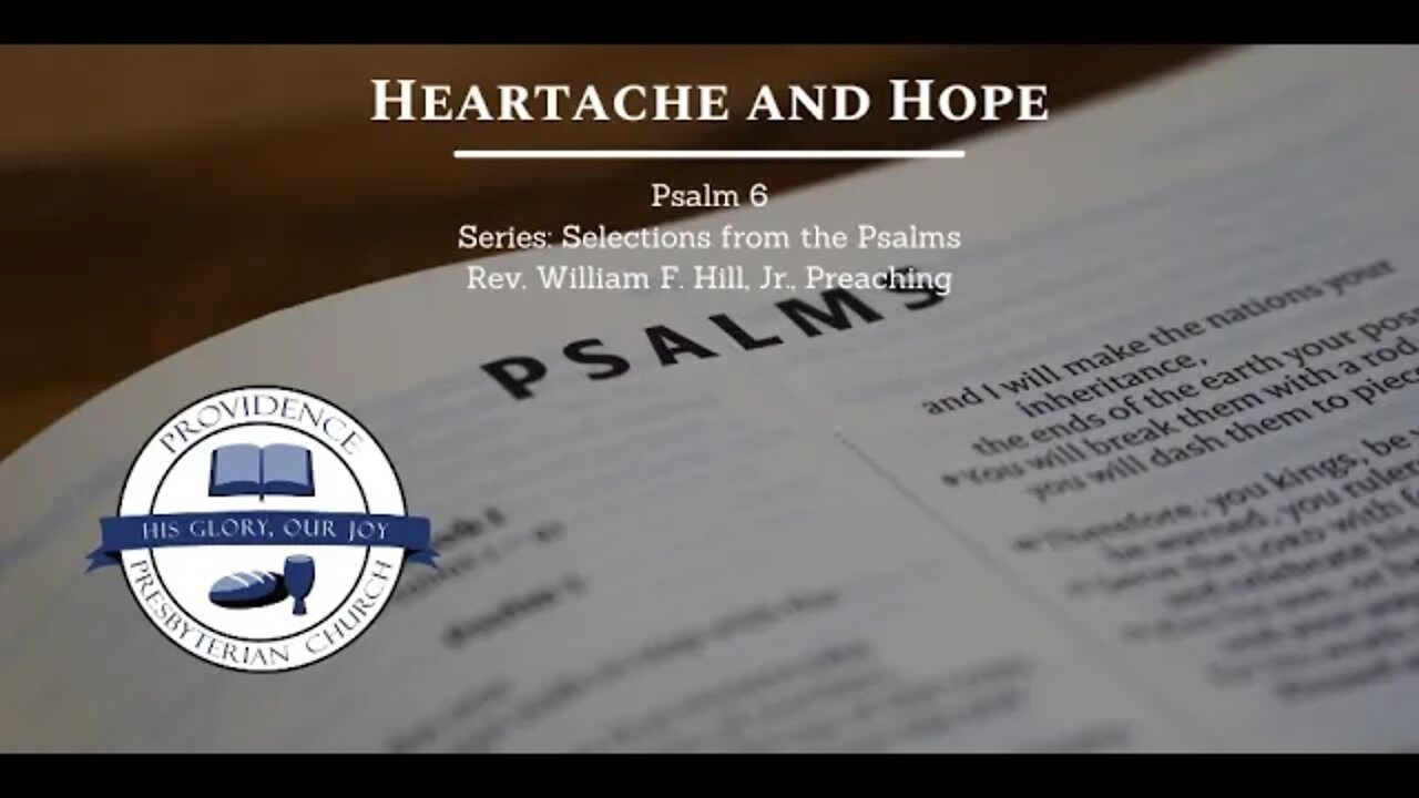 Psalm 6: Heartache and Hope