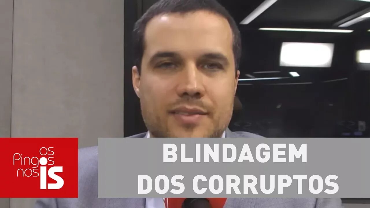 Felipe Moura Brasil: STF ampliou blindagem dos corruptos e terá de limitá-la