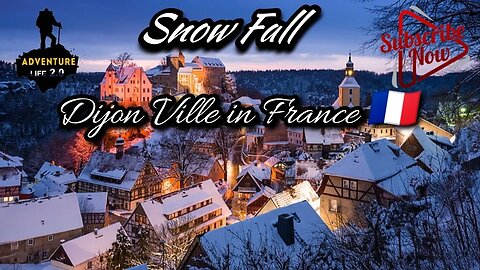 Snow Fall In Dijon Ville France l Adventure Life 2.0 l