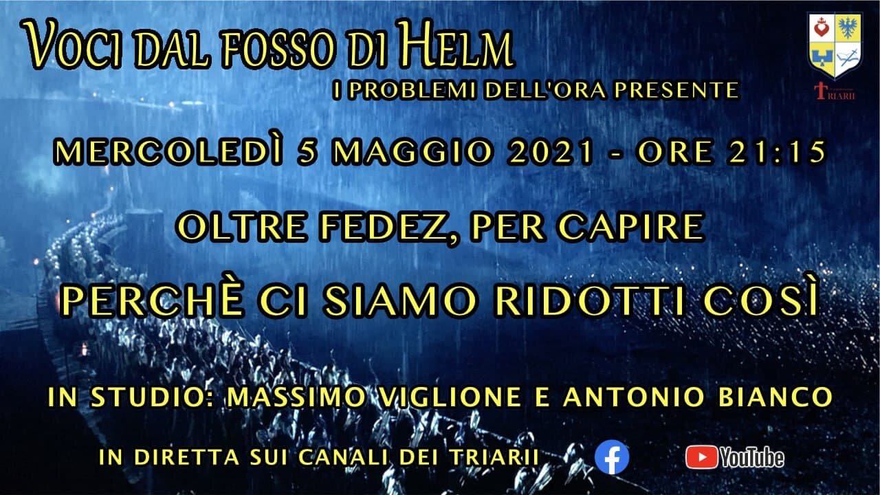 VOCI DAL FOSSO DI HELM - OLTRE FEDEZ, PER CAPIRE PERCHÈ CI SIAMO RIDOTTI COSÌ