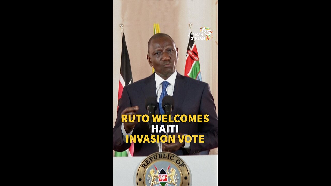 Ruto Welcomes Haiti Invasion Vote