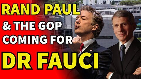 Rand Paul & The GOP Will PROBE Dr Fauci After Resignation