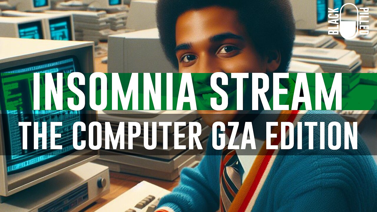 INSOMNIA STREAM: THE COMPUTER GZA EDITION