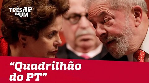 Quadrilhão do PT: Lula, Dilma e Cia receberam R$ 1,48 bilhões