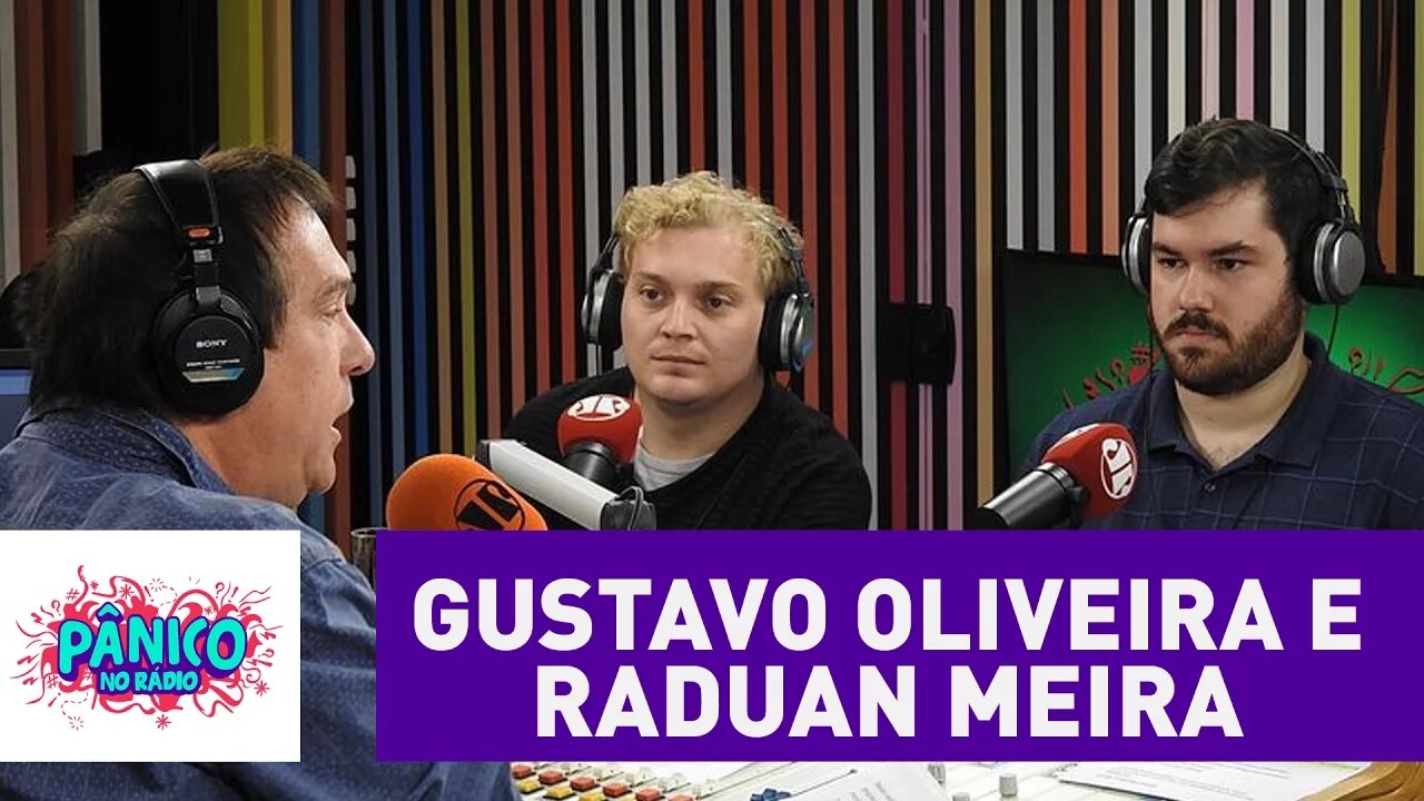 Gustavo Oliveira e Raduan Meira - Pânico - 04/10/16