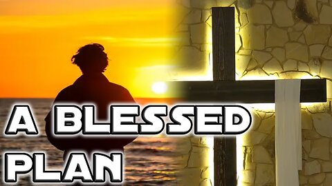 5/26/24 Sunday Worship | A Blessed Plan