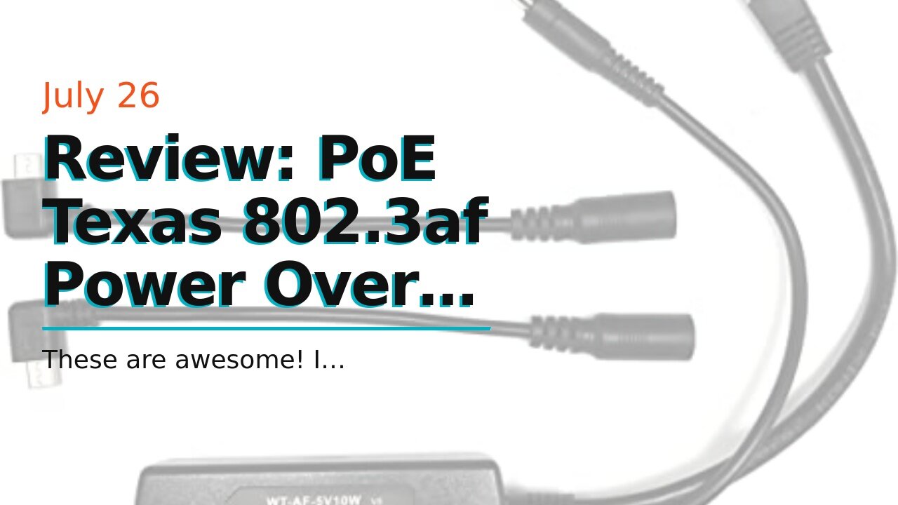 Review: PoE Texas 802.3af Power Over Ethernet PoE Splitter + MicroUSB Connectors, 5 Volts 10 Wa...