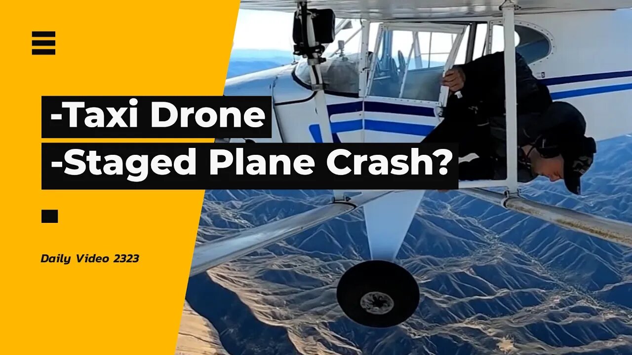 Drone Taxi Flight, Trevor Jacob Intentional Plane Crash Video Crime