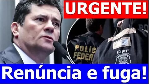 URGENTE - Moro pode RENUNCIAR E FUGIR!