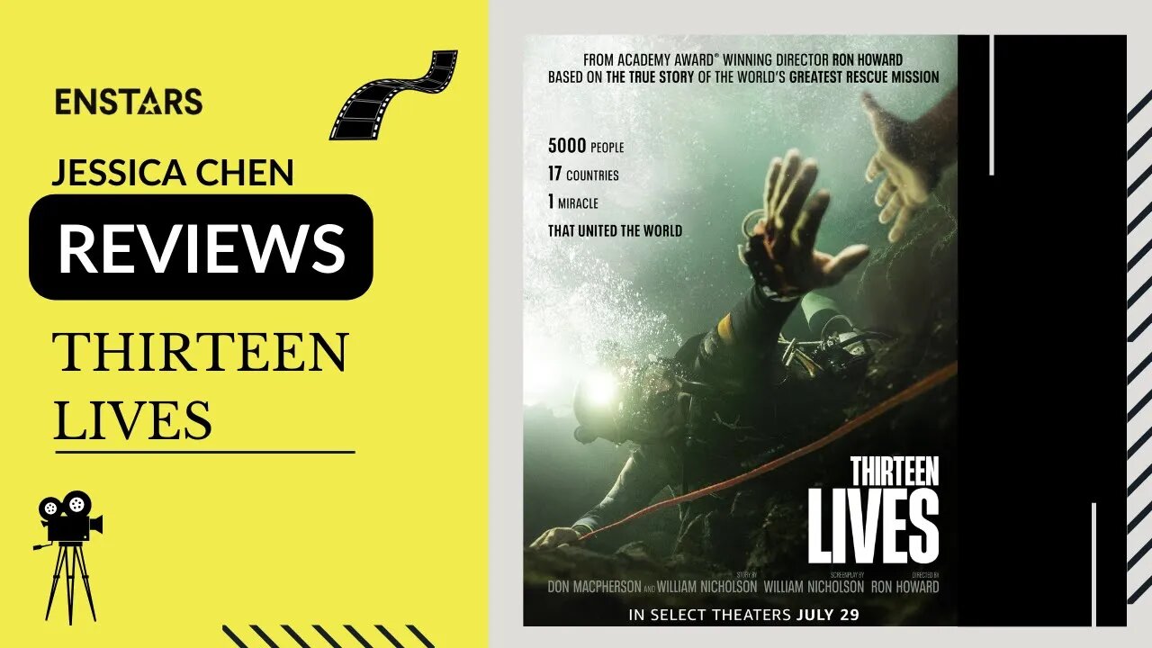 Jessica Chen REVIEWS: THIRTEEN LIVES (2022)