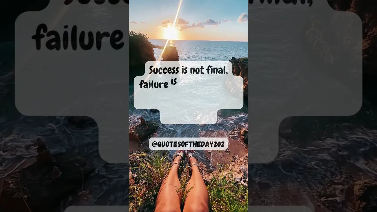 Success is not final, failure is not fatal It is the courage to continue that counts #Success