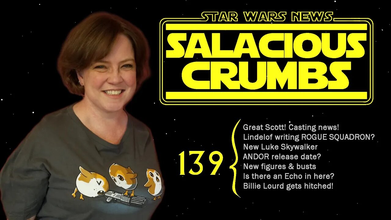 STAR WARS News and Rumor: SALACIOUS CRUMBS Episode 139