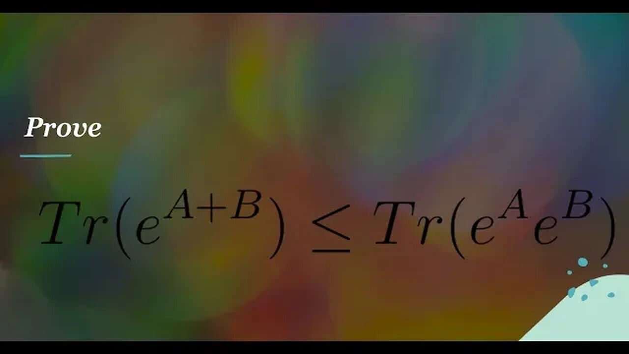 Prove golden thompson inequality (1) and holder inequality