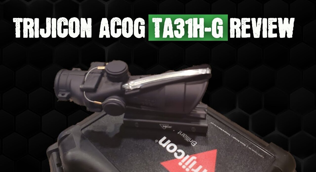 Trijicon ACOG TA31H-G 4x32 Scope Review | Best In Glass!