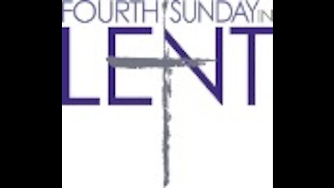 Fourth Sunday in Lent 2021