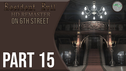 Resident Evil Remake on 6th Street Part 15