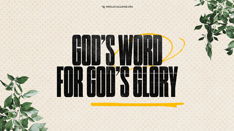 God's Word for God's Glory - Gary Wilkerson - July 26, 2022