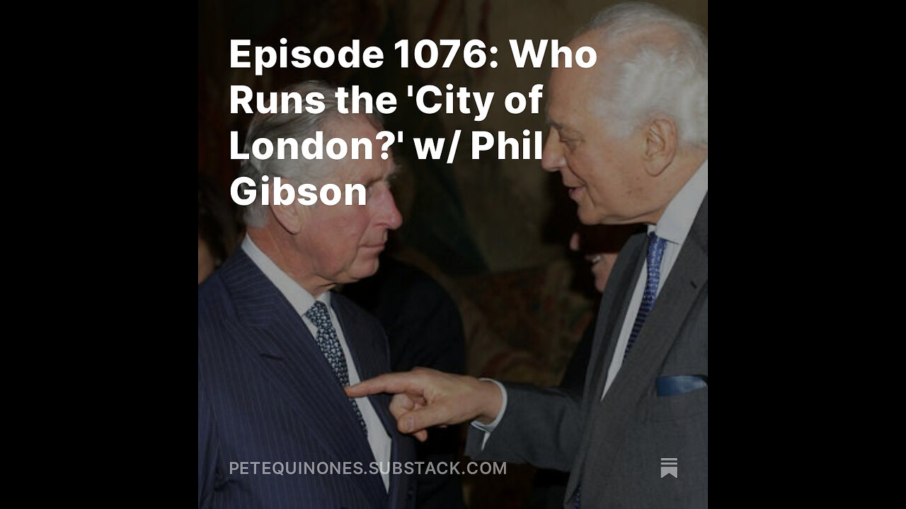 Episode 1076: Who Runs the 'City of London?' w/ Phil Gibson