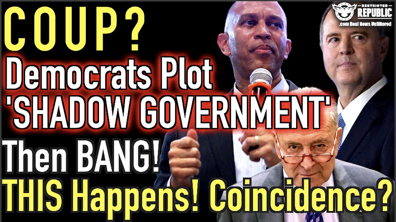 Coup? Democrats Plot To Form ‘Shadow Government’ Then BANG This Happens! Coincidence?