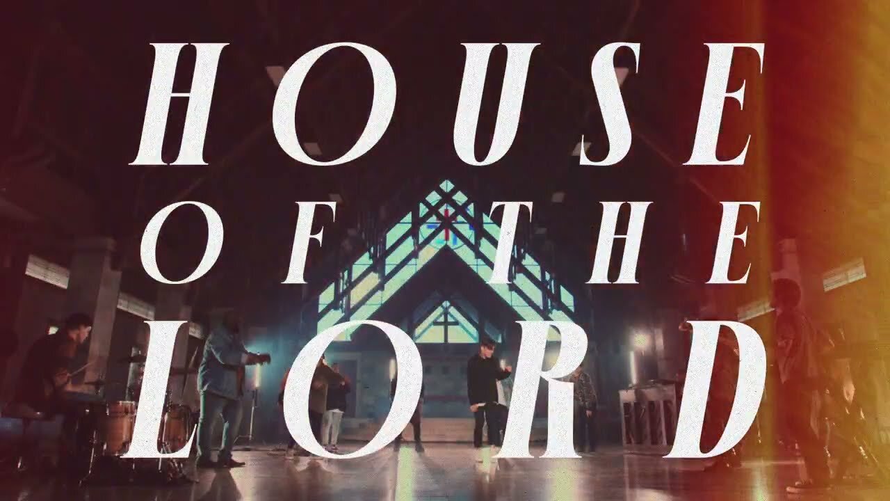 Phil Wickham - House Of The Lord