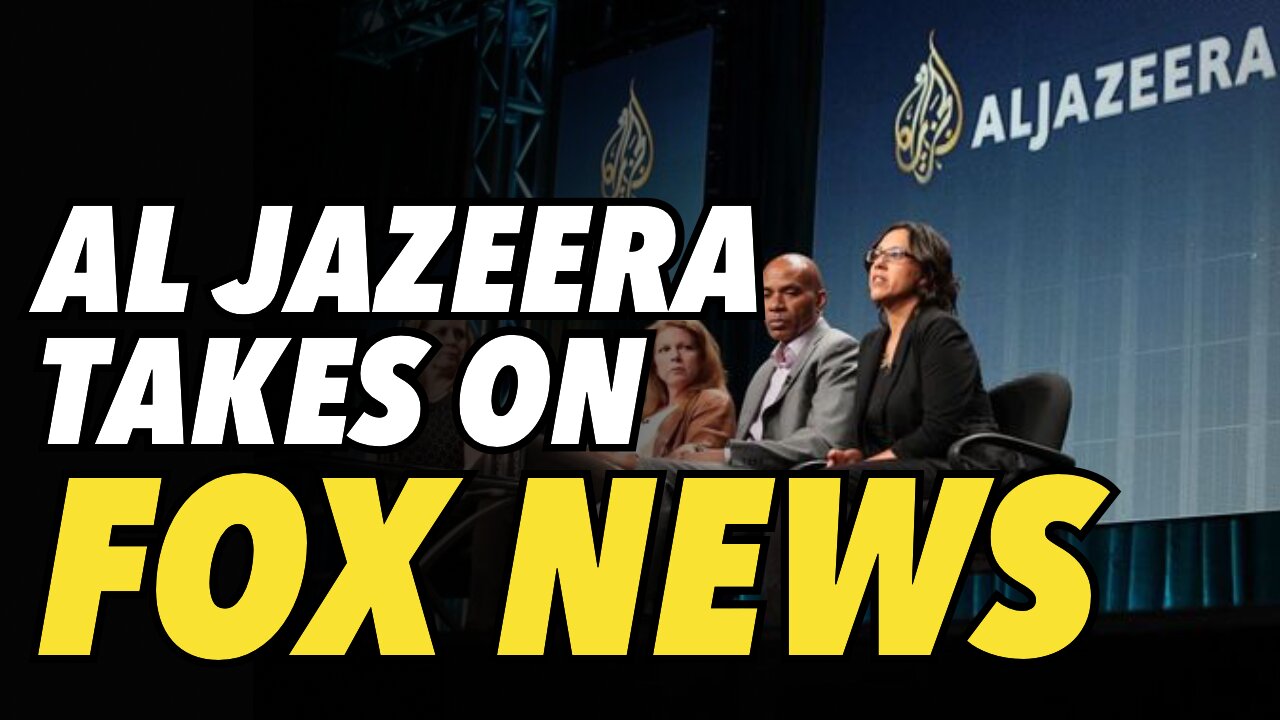 Al Jazeera takes on Fox News. Aims to win over Trump nation